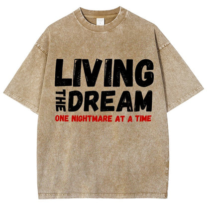 Living The Dream One Nightmare At A Time Vintage Distressed T-shirt