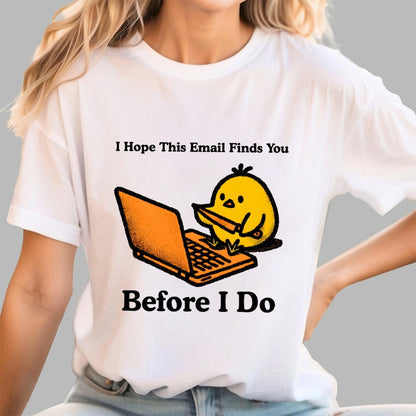 Funny Chicken Knife - I Hope This Email Finds You Before I Do Geek T-Shirt