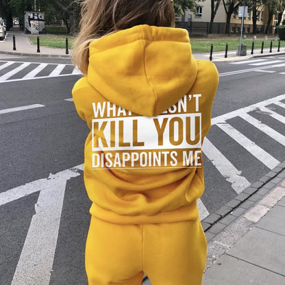 What Doesn't Kill You Disappoints Me Printed Back Cotton Hoodie