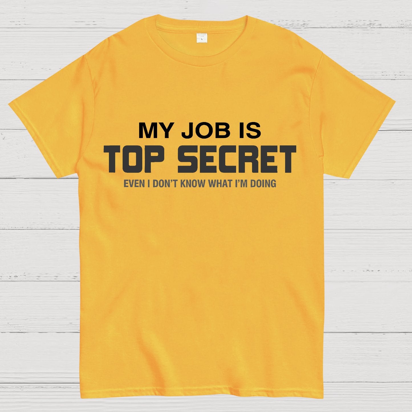 My Job is Top Secret Geek T-Shirt