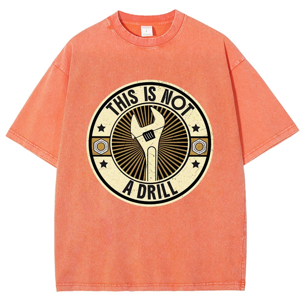 This is Not A Drill Vintage Distressed T-shirt