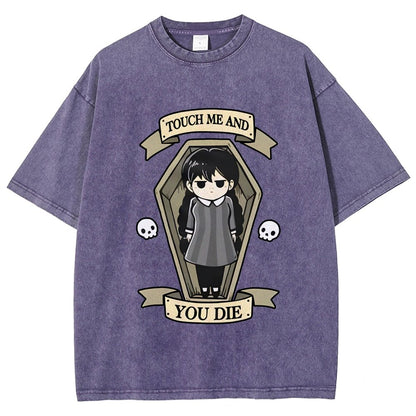Touch me and you Die Vintage Distressed T-shirt