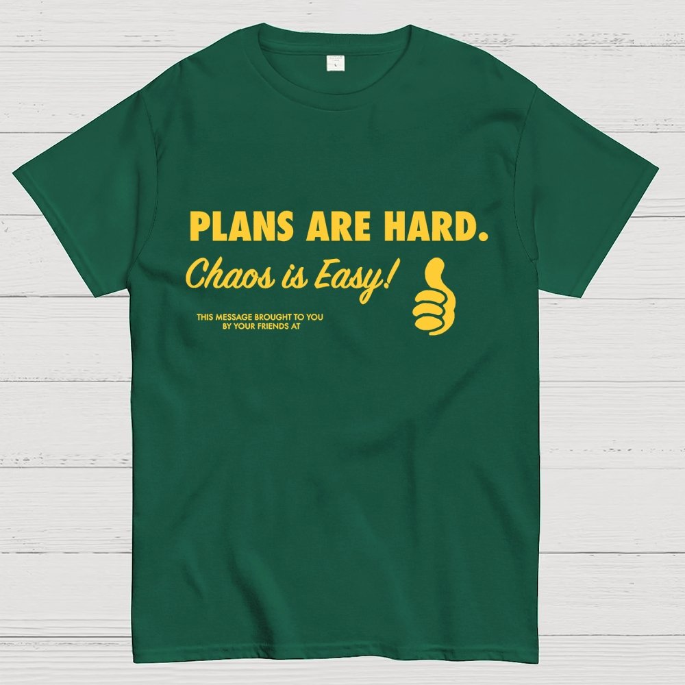 Chaos is Easy Geek T-Shirt