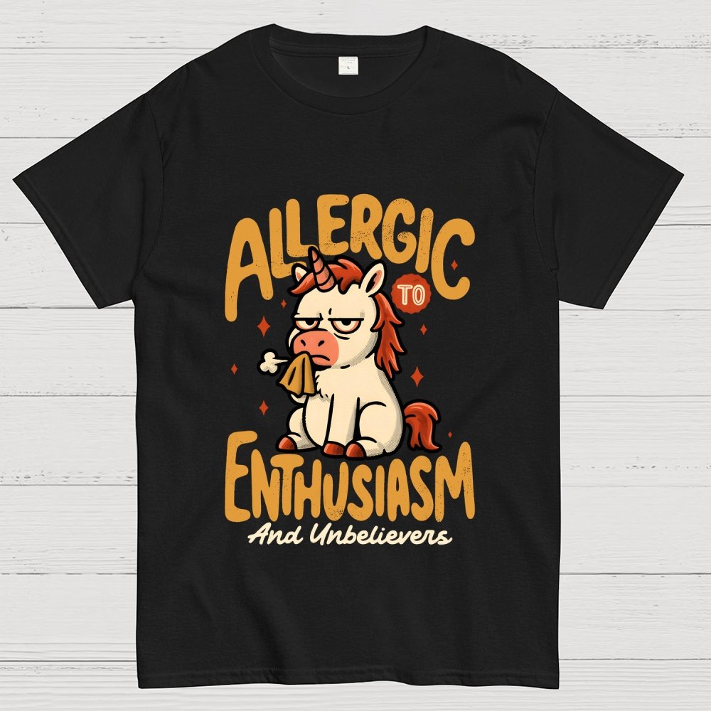 Allergic to Enthusiasm Geek T-Shirt