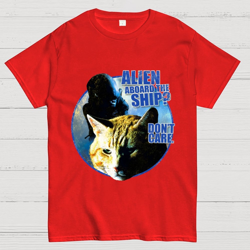 Top Cat Alien Aboard The Ship Don’t Care Geek T-Shirt