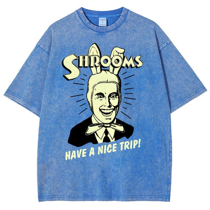Shrooms Have A Nice Trip Funny Vintage Distressed T-shirt