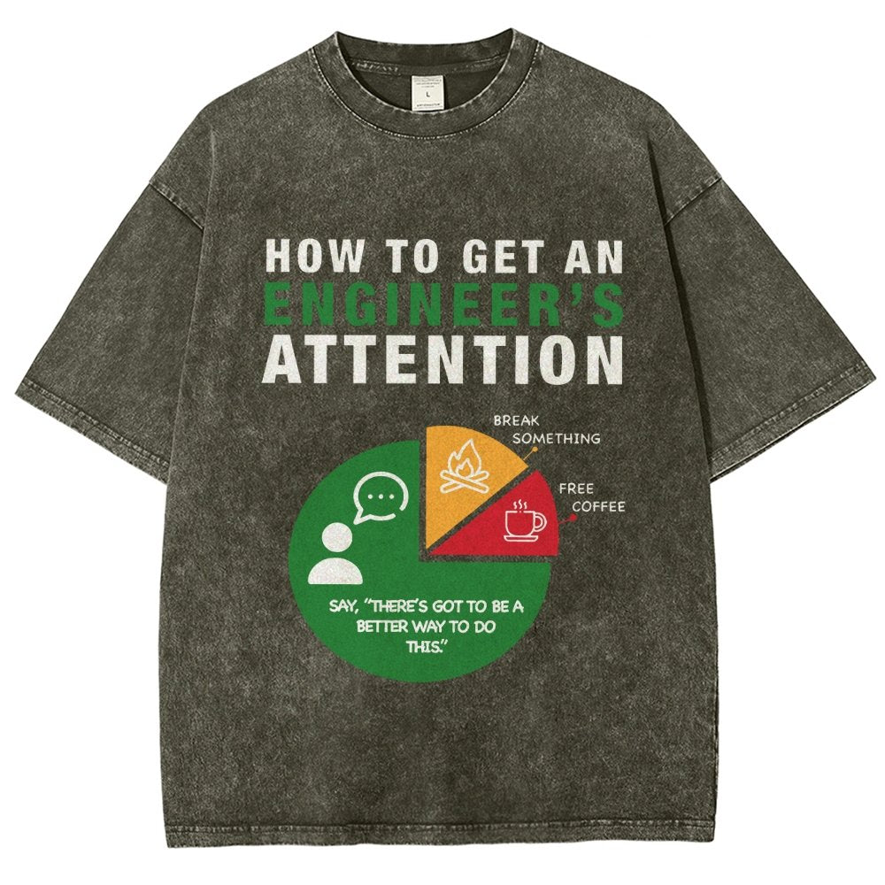 How To Get An Engineer's Attention Vintage Distressed T-shirt