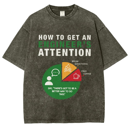 How To Get An Engineer's Attention Vintage Distressed T-shirt