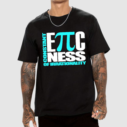 Constant EPICness Of Irrationality Geek T-Shirt