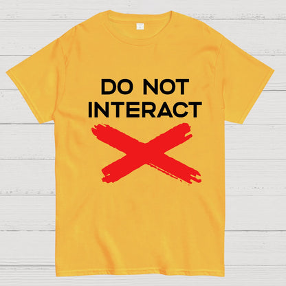 Do Not Interact Geek T-Shirt