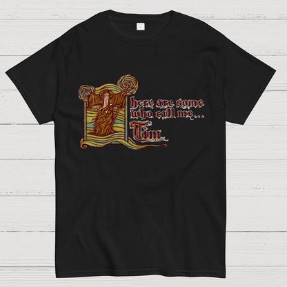 They Call Me... Tim Geek T-Shirt