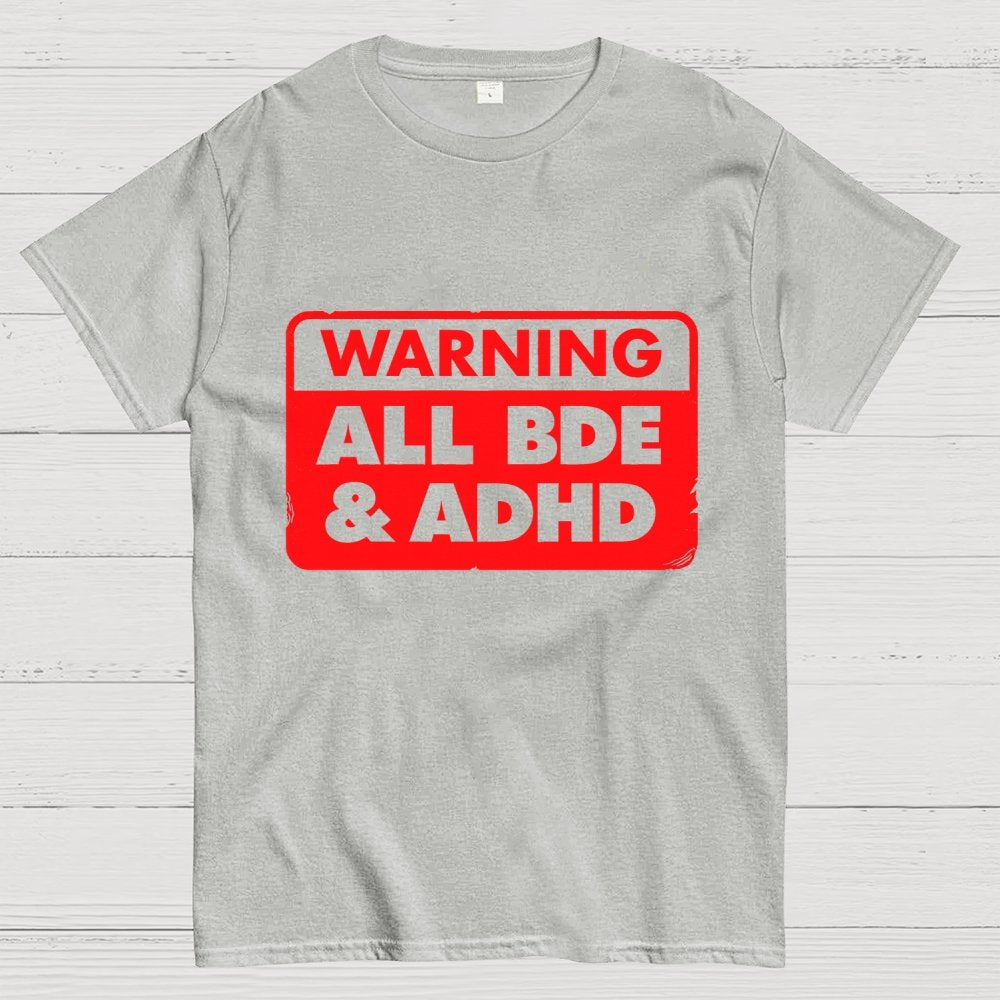 All BDE & ADHD Geek T-Shirt