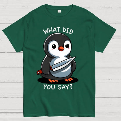 What Did You Say？Geek T-Shirt