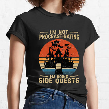 I'm Not Procrastinating I'm Doing Side Quests Geeky T-Shirt