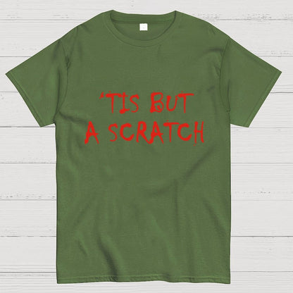 TIS BUT A SCRATCH Unisex Geek T-Shirt
