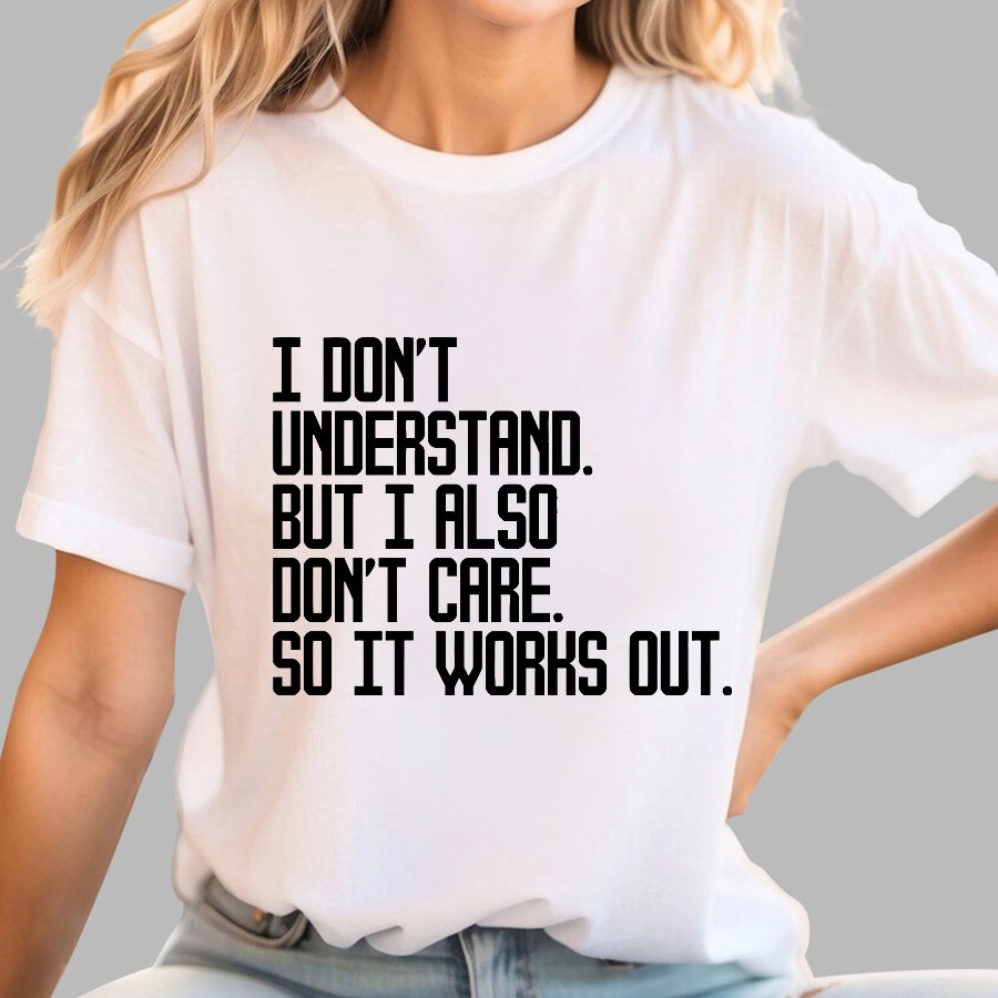 I Don't Understand Geek T-Shirt