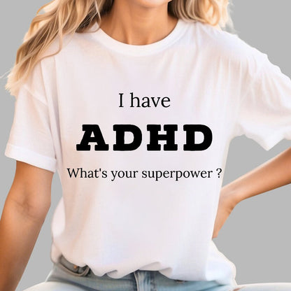 Adhd Is My Superpower Geek T-Shirt