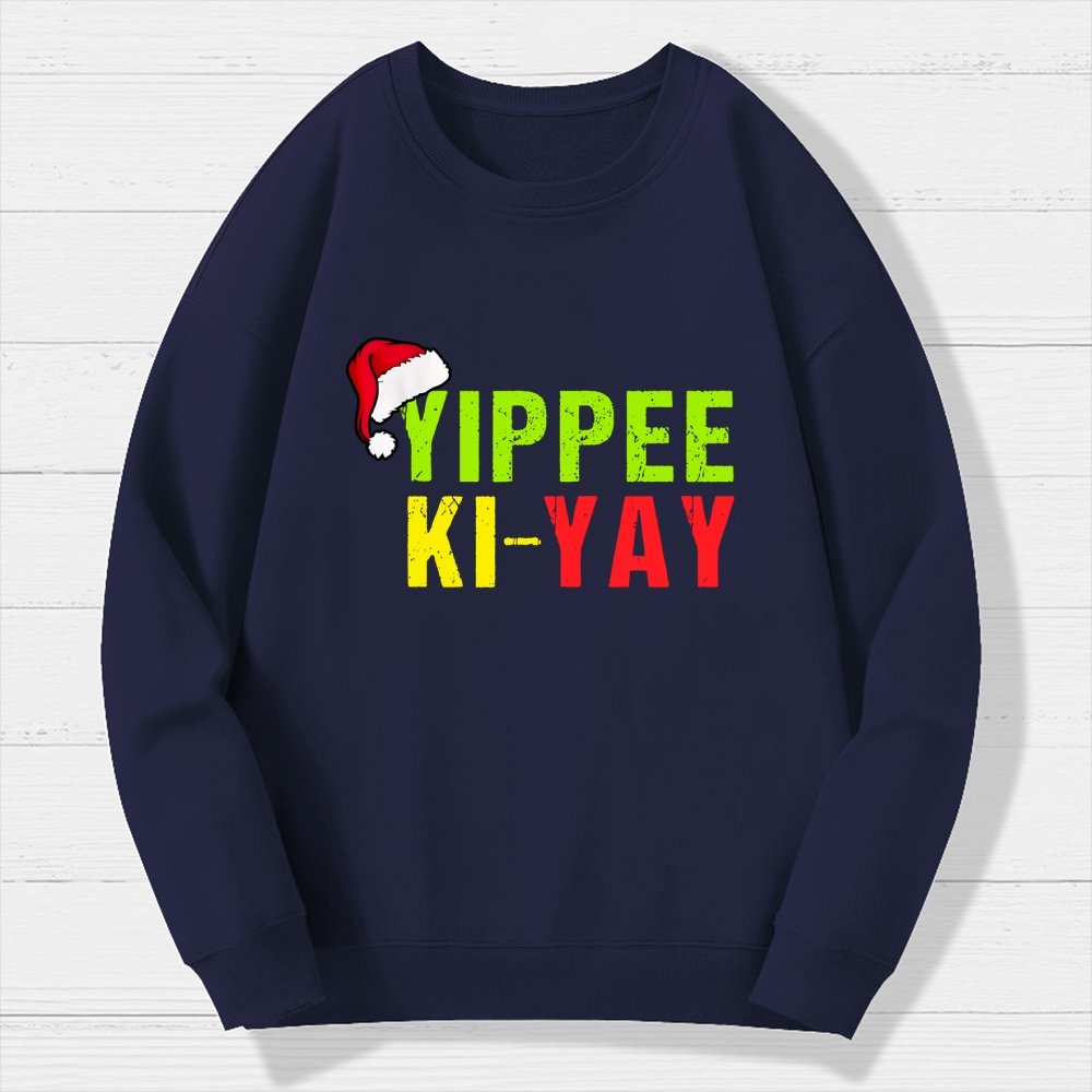 Yippee-Ki-Yay Funny Christmas Geek Cotton Sweatshirt