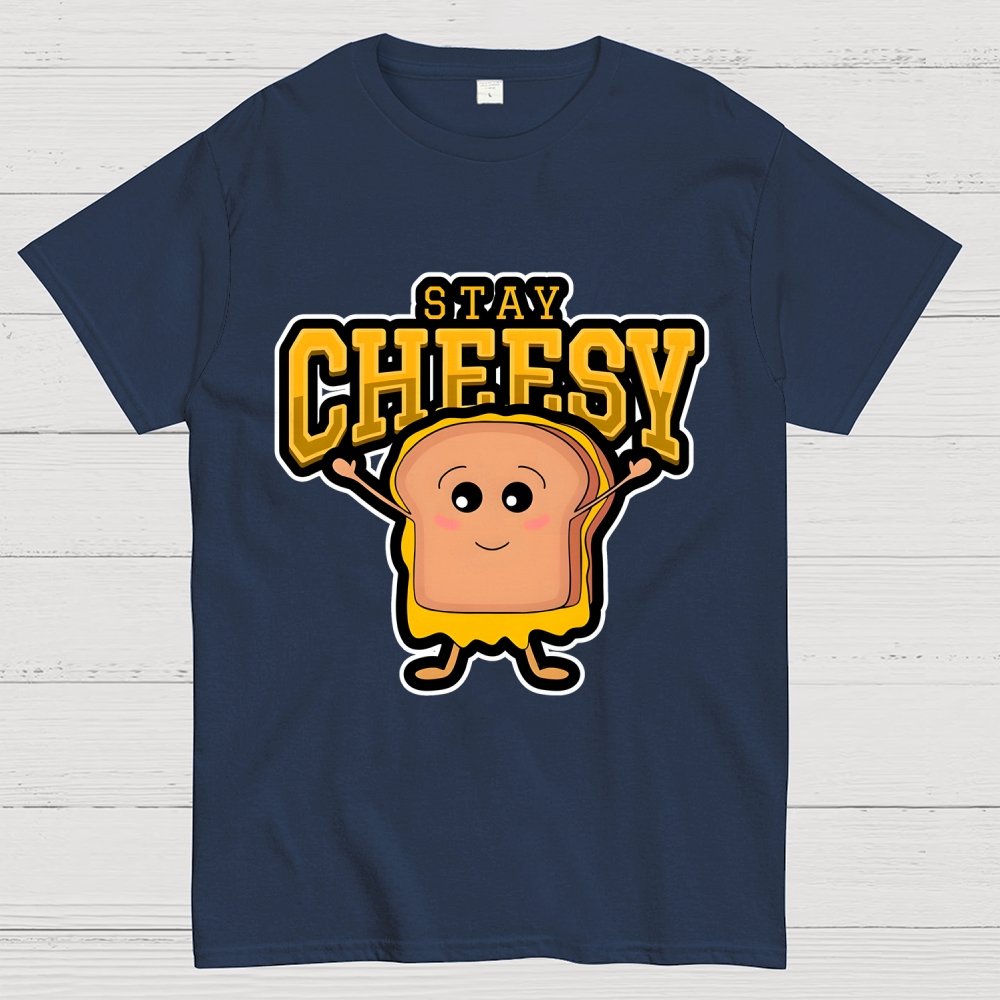 Sandwich STAY CHEESY Geek T-Shirt