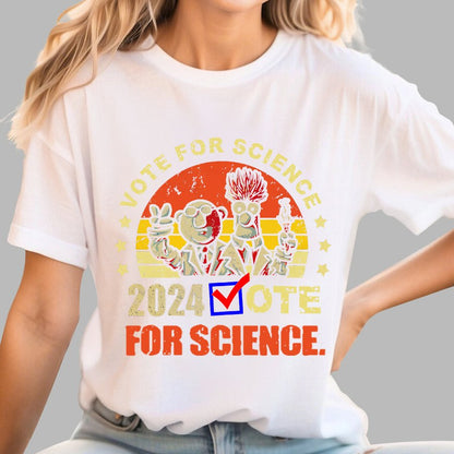 Vote For Science In 2024 Geeky T-Shirt