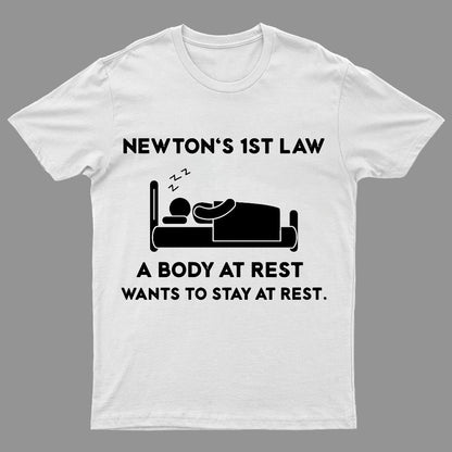 Newton's First Law Funny Geeky T-Shirt