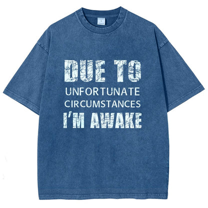 Unfortunate Circumstances Awake Vintage Distressed T-shirt