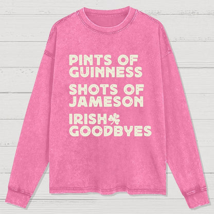 Pints Shots Goodbyes-St. Patrick's Day Washed Long Sleeve Tee