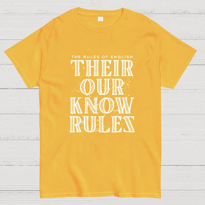 Their Our Know Rules Geeky T-Shirt