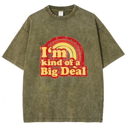 I'm Kind Of A Big Deal Vintage Distressed T-shirt