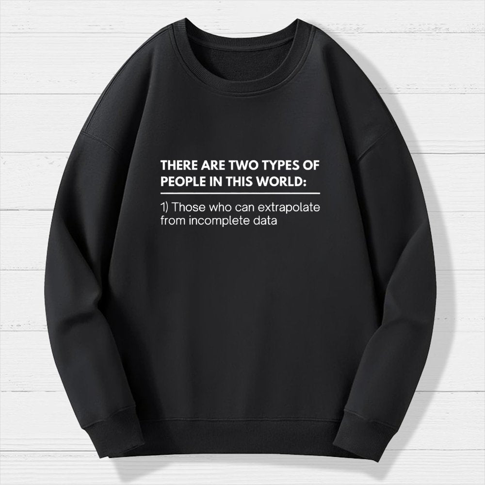 Incomplete Data  Extrapolate Geek Cotton Sweatshirt