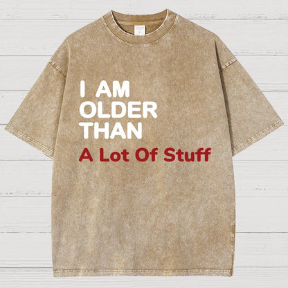 I Am Older Than A Lot Of Stuff Vintage Distressed T-shirt
