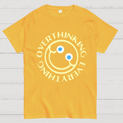 Overthinking Everything Funny Geeky T-Shirt