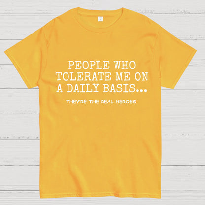 People Who Tolerate Me On A Daily Basts Geeky T-Shirt
