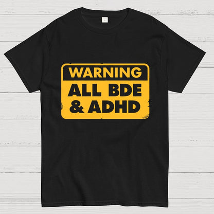 All BDE & ADHD Geek T-Shirt