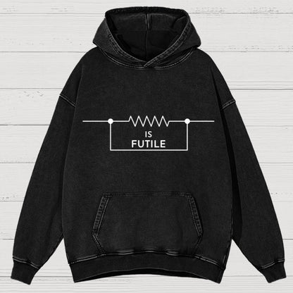 Is Futile Sarcastic Humor Vintage Distressed Hoodie