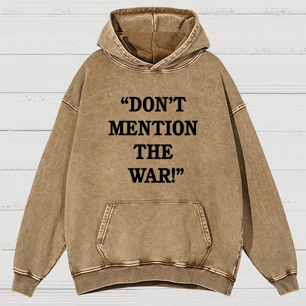 Don’t Mention The War Vintage Distressed Hoodie