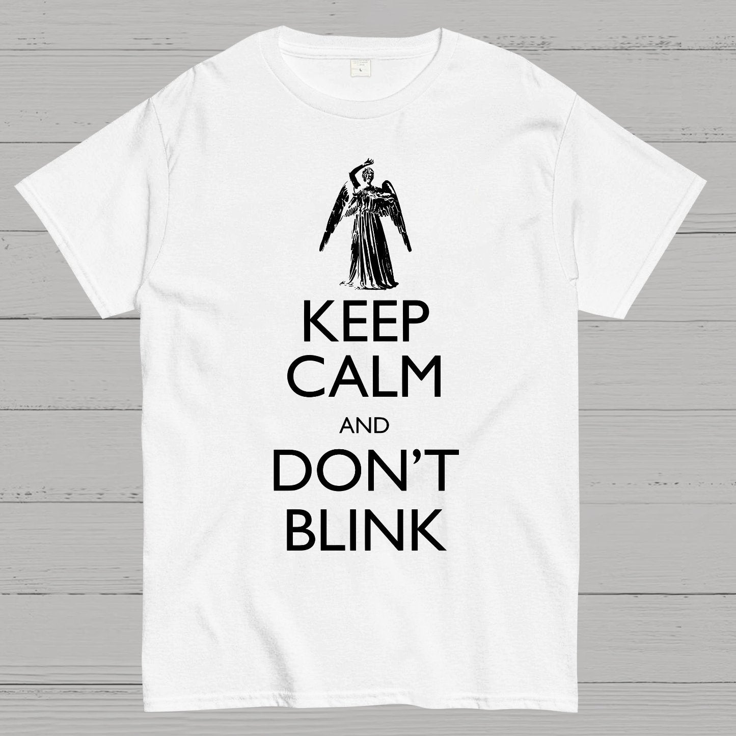 Keep Calm And Don't Blink Geek T-Shirt