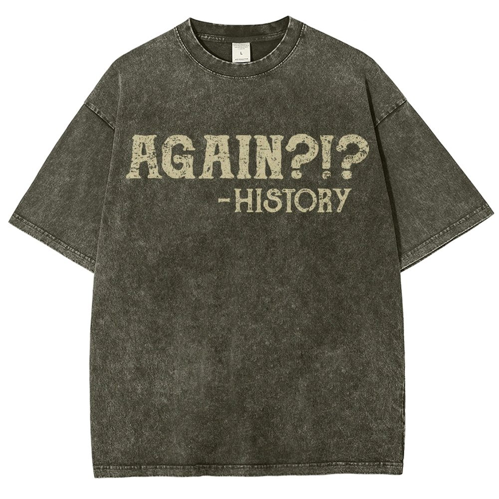 Again?!? Vintage Distressed T-shirt