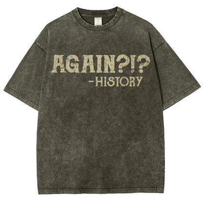 Again?!? Vintage Distressed T-shirt
