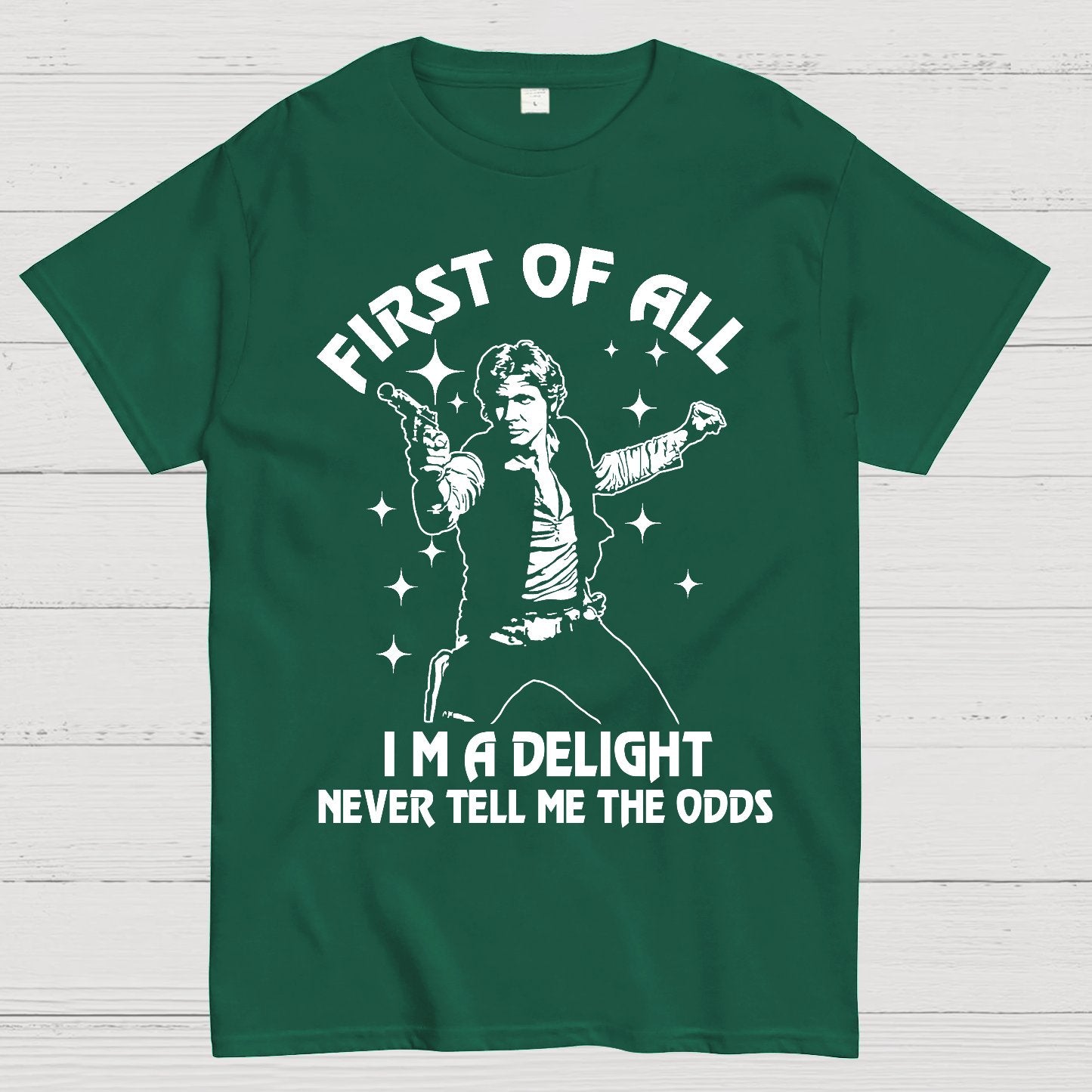 First Of All I'm A Delight Geek T-Shirt
