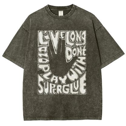 Don't Play With Superglue Vintage Distressed T-shirt
