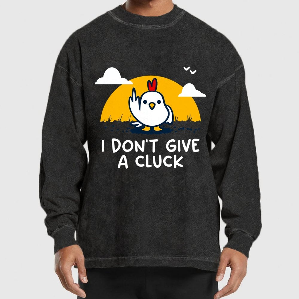 Don’t Give A Cluck Washed Long Sleeve Tee