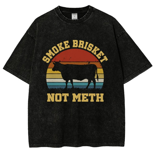 Smoke Brisket Not Meth Vintage Distressed T-shirt