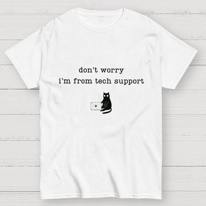 Don't Worry I'm From Tech Support Cat Geek T-Shirt