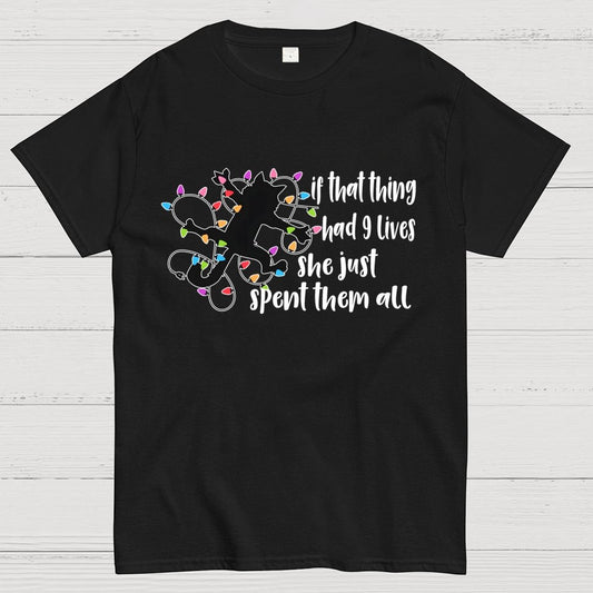 If That Thing Had 9 Lives Geek T-Shirt