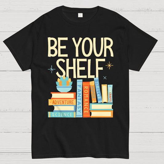 Be Your Shelf Geek T-Shirt