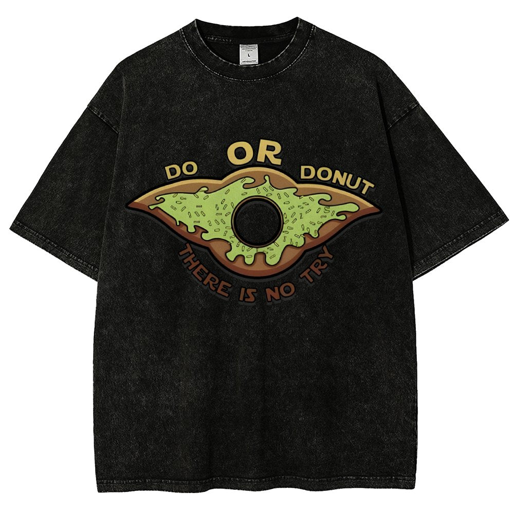 Do or Donut There is no try Vintage Distressed T-shirt