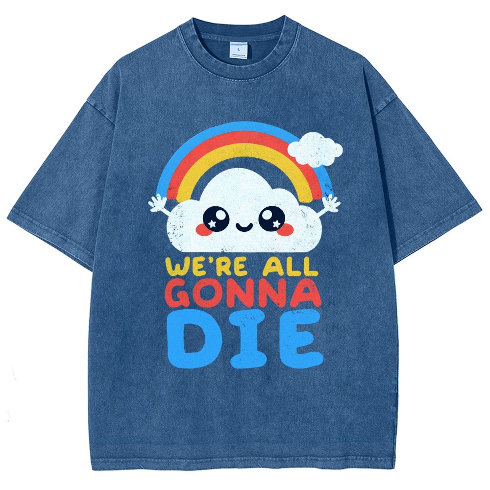 All Gonna Die Vintage Distressed T-shirt