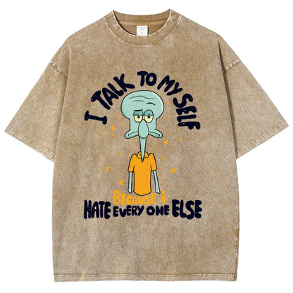 I Talk To My Self Because I Hate Vintage Distressed T-shirt