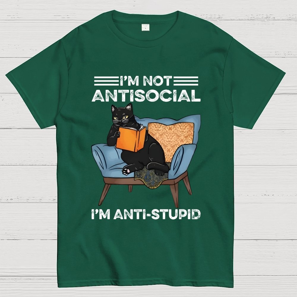 I’m not antisocial I’m antistupid Geek T-Shirt